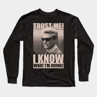 Trust me! Long Sleeve T-Shirt